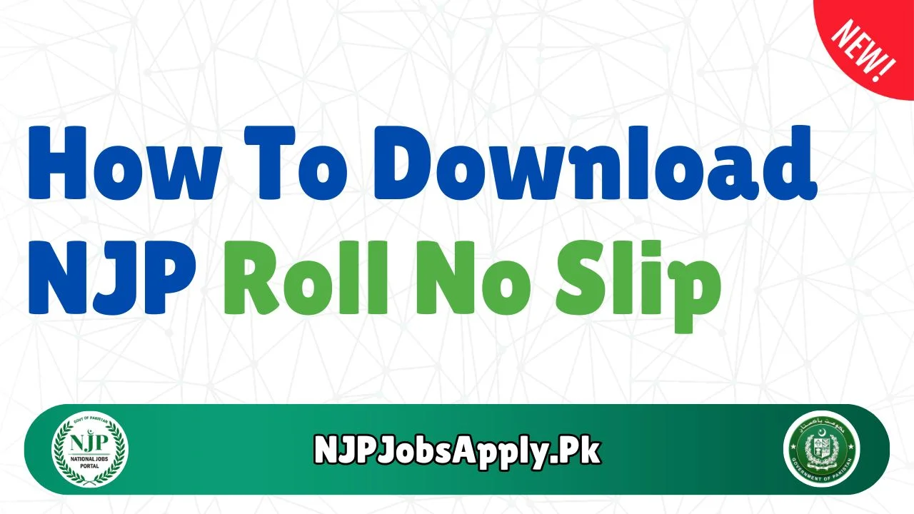 How To Download NJP-National Job Portal Roll No Slip: Full Guide